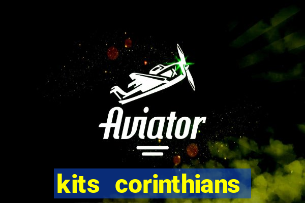 kits corinthians dls 2021